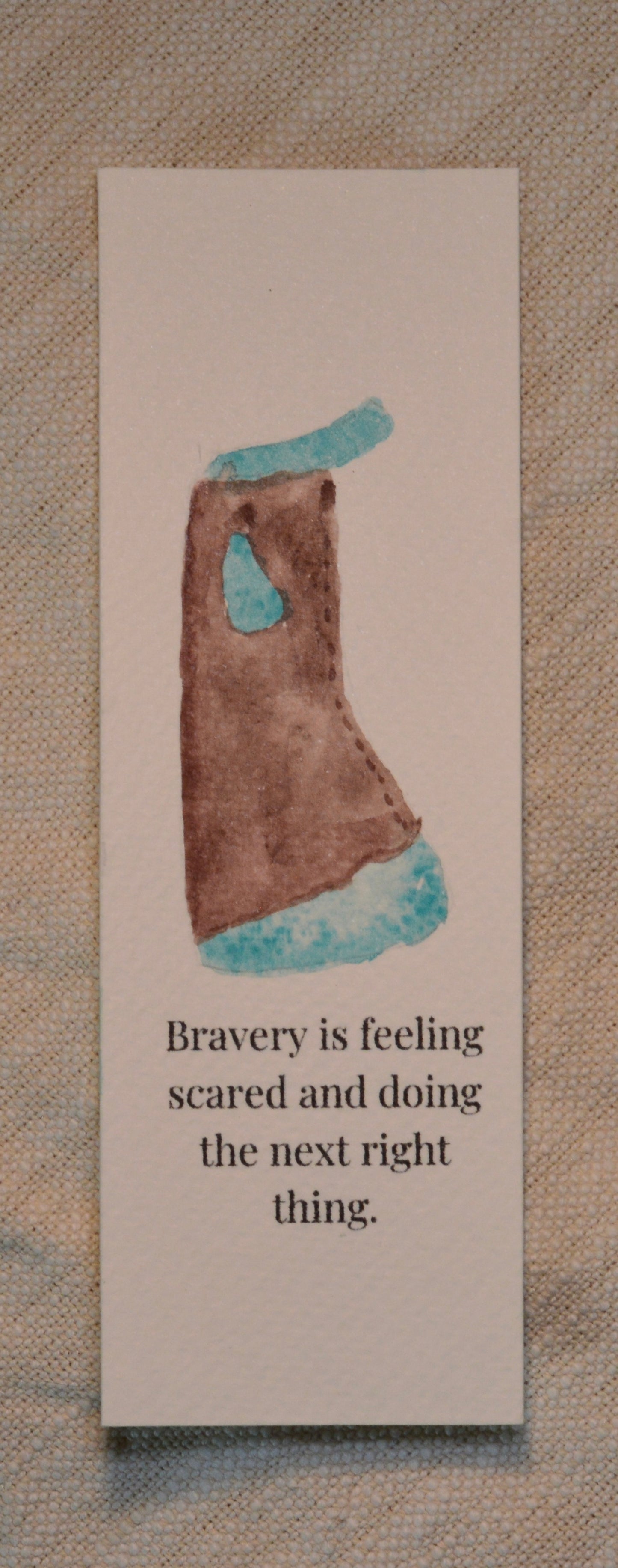 Bravery Is Feeling Scared and Doing the Next Right Thing Watercolor Chaps Bookmark