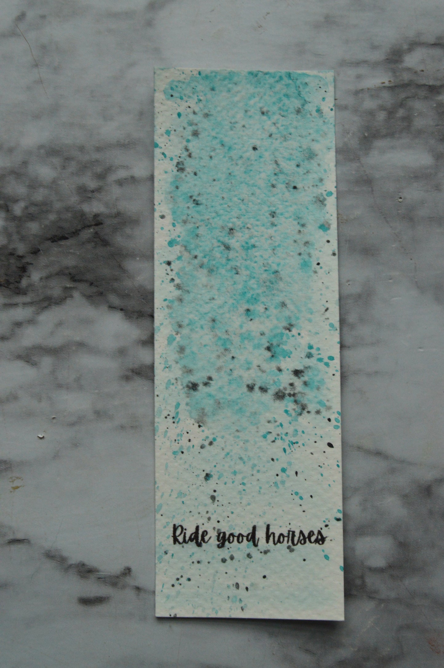 Ride Good Horses Turquoise Watercolor Bookmark